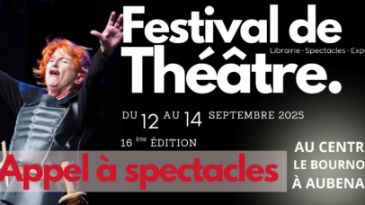 Appel à candidatures – Festival Les Rencontres Ardéchoises du 12 au 14 septembre 2025 – Aubenas (Ardèche)